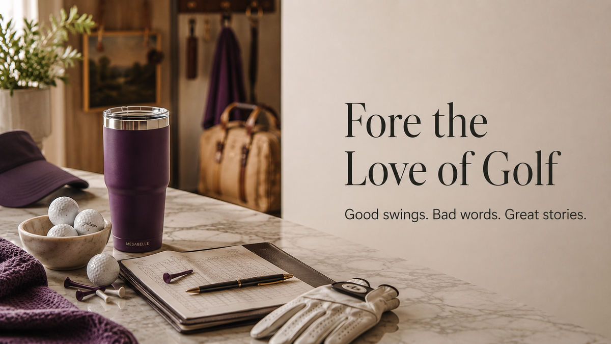 Fore the Love of Golf