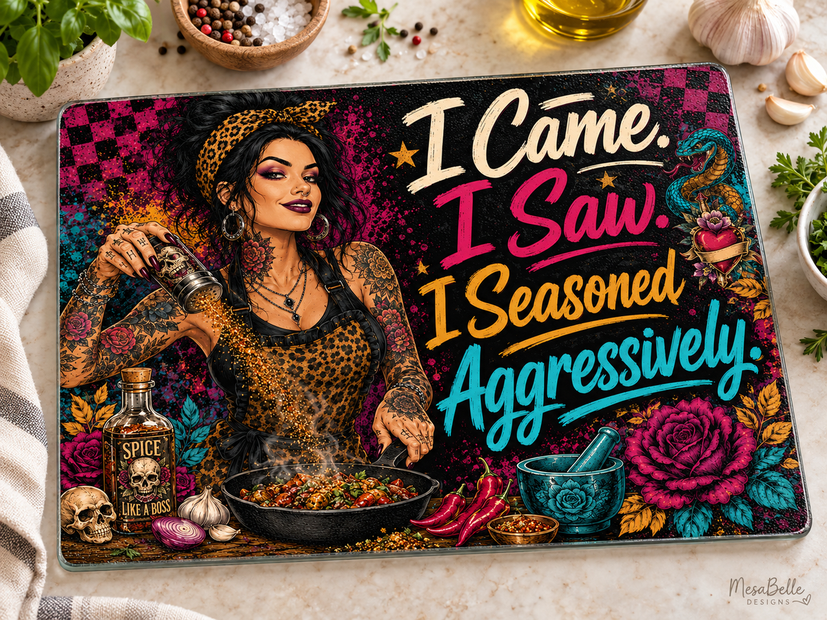 I Came, I Saw, I Seasoned Aggressively - 11"x7.87" Glass Cutting Board