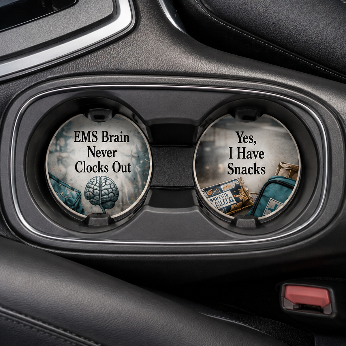EMS Brain Never Clocks Out & Yes, I Have Snacks — Car Coaster Set of 2