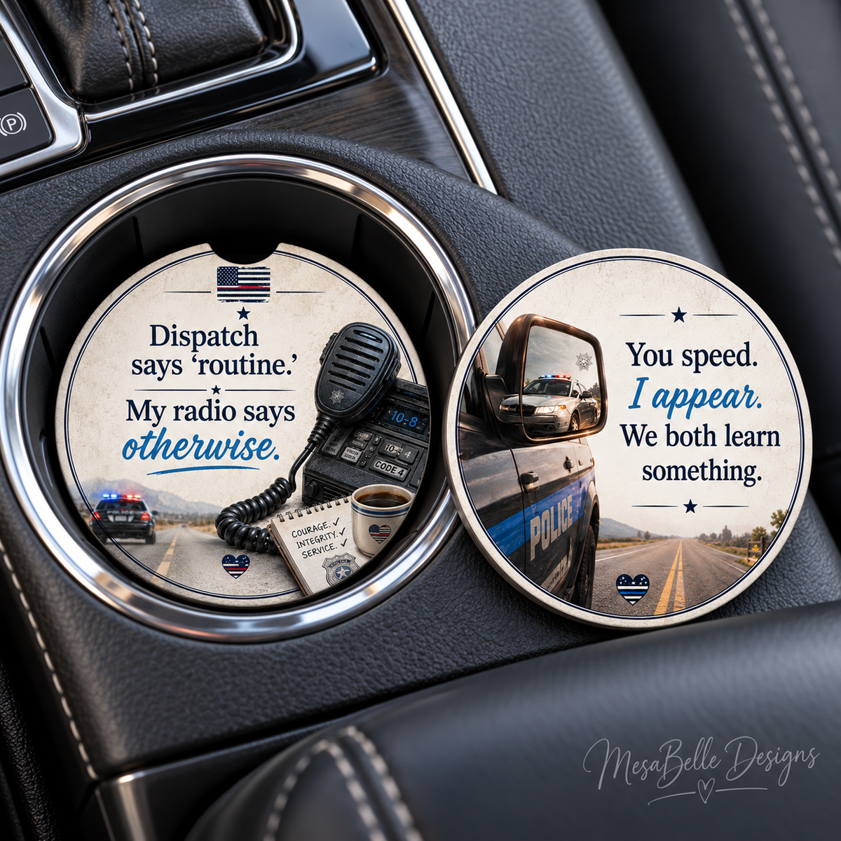 Dispatch Says ‘Routine’ & You Speed. I Appear. — Car Coaster Set of 2