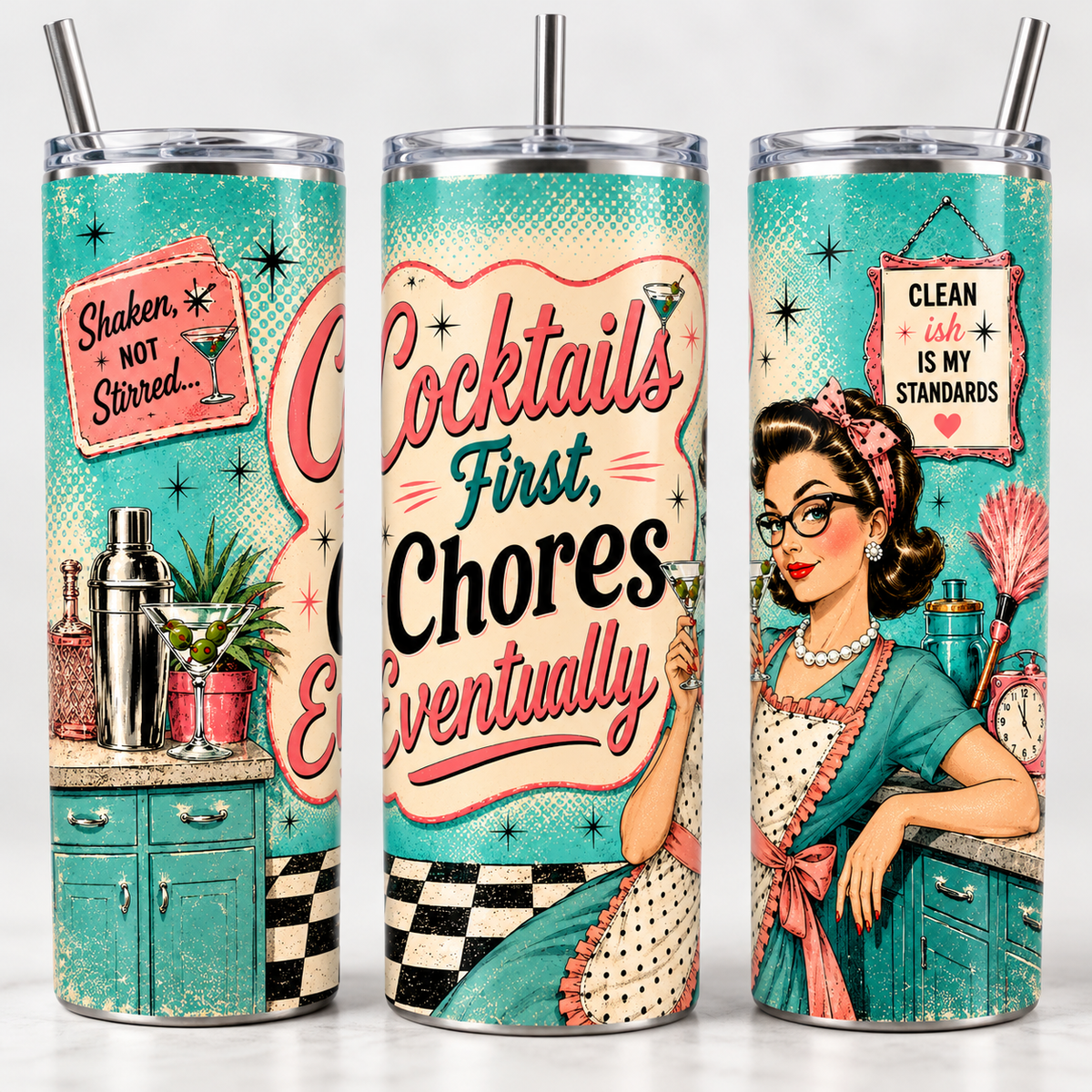 Cocktails First, Chores Eventually - 20oz Skinny Tumbler