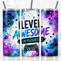 Level Awesome: In Progress — 20oz Skinny Tumbler