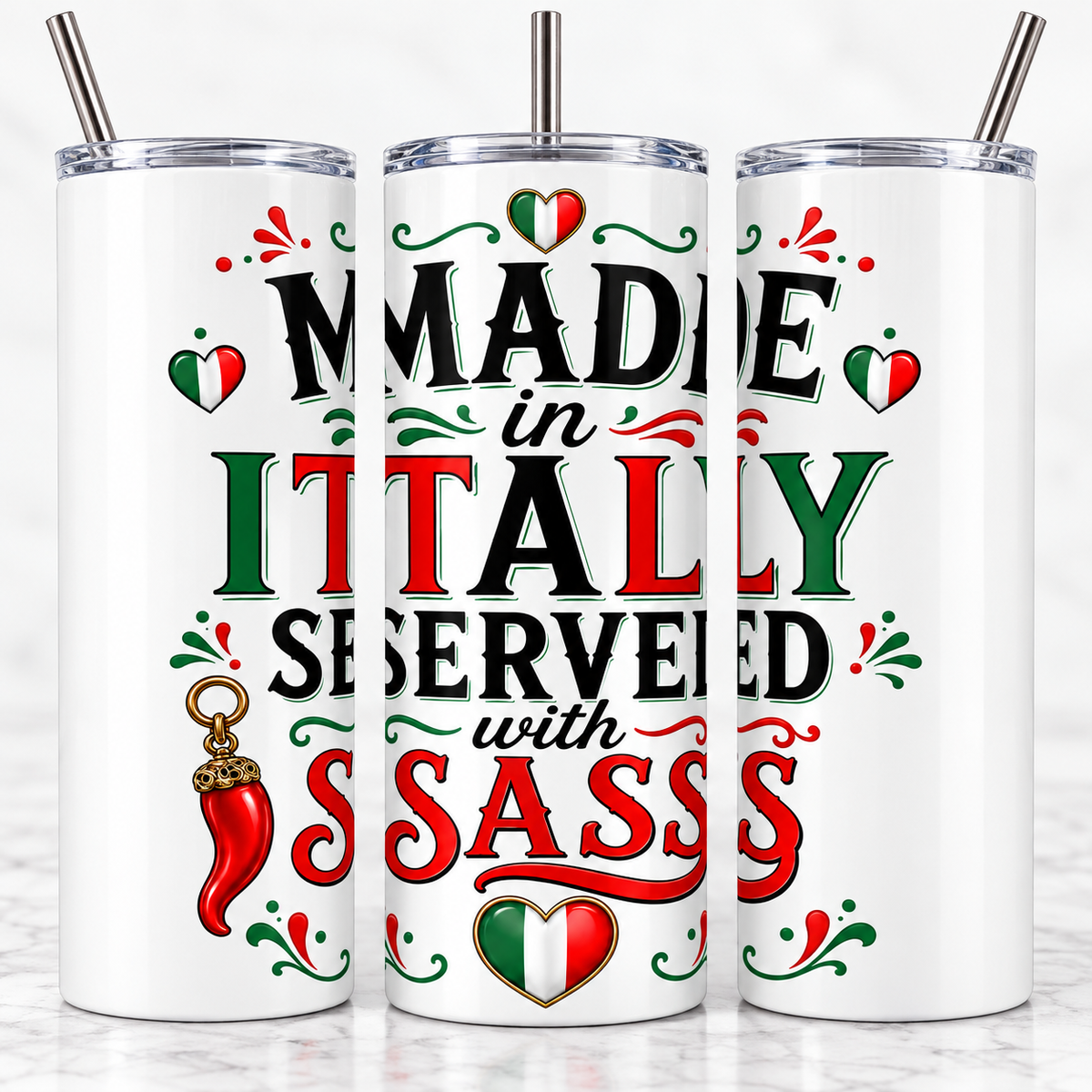 Made in Italy, Served with Sass - 20oz Skinny Tumbler