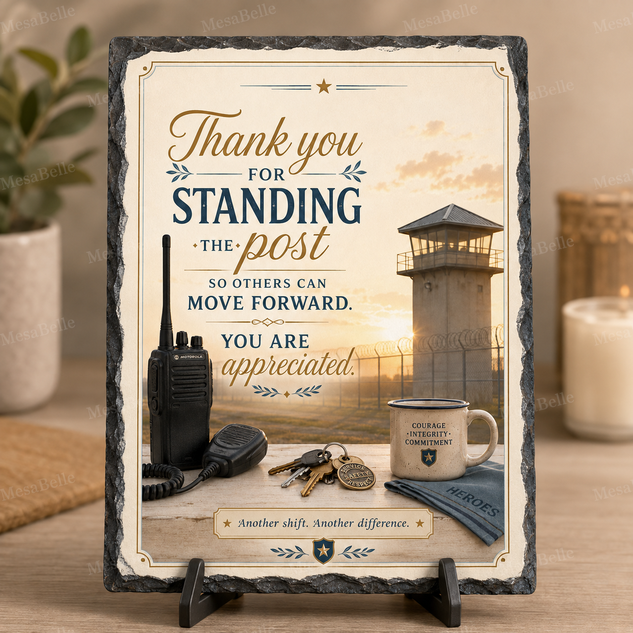 Thank You for Standing the Post So Others Can Move Forward. You Are Appreciated. — 5.9 x 7.9 Inch Slate with Display Holder