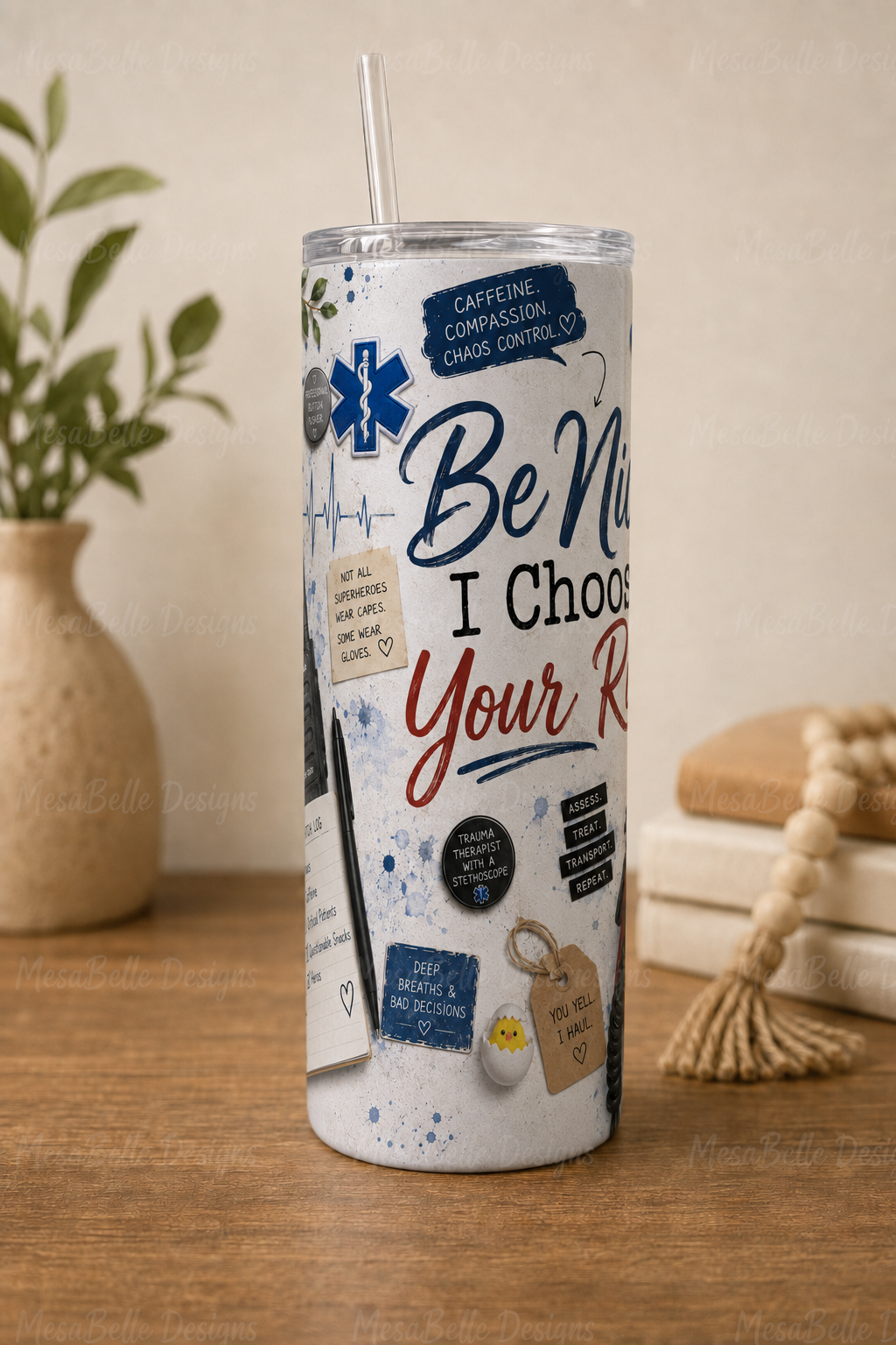 Be Nice. I Choose Your Ride. — 20oz Skinny Tumbler