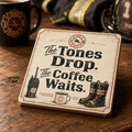 "The tones drop. The coffee waits." — Coaster