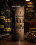 Exhausted. Reliable. Slightly Overcaffeinated. — 20oz Skinny Tumbler