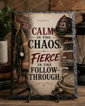 Calm in the Chaos. Fierce in the Follow Through. — 5.9 x 7.9 Inch Slate with Display Holder