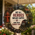 Not All Heroes Wear Capes, Some Wear Turnout Gear — 8" Double Sided Wind Spinner