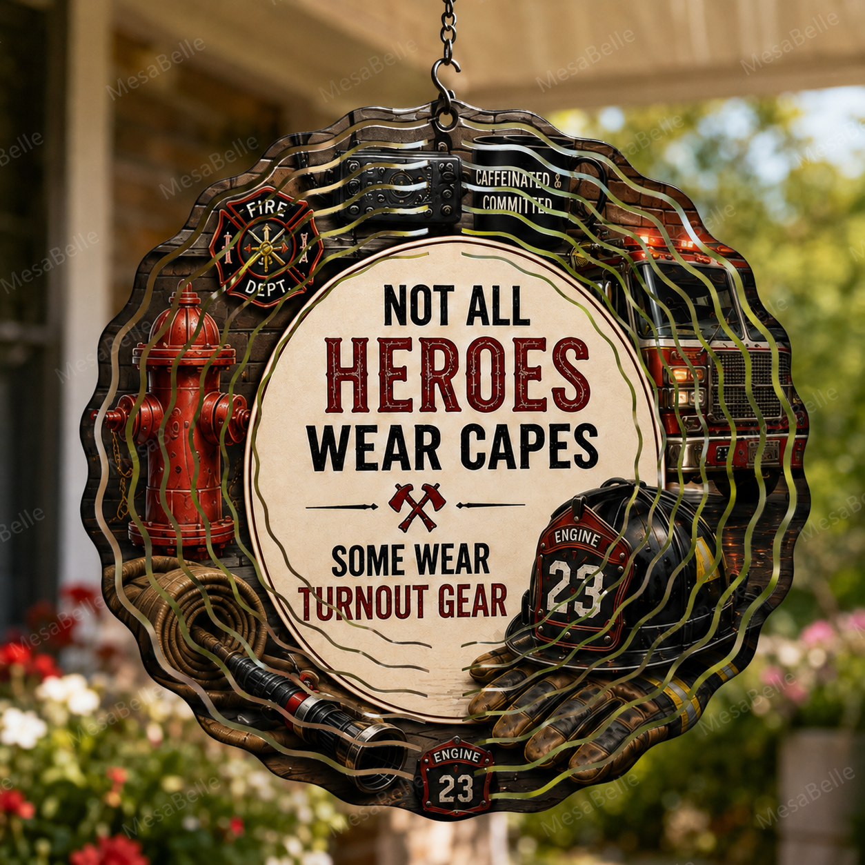 Not All Heroes Wear Capes, Some Wear Turnout Gear — 8" Double Sided Wind Spinner