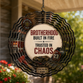 Brotherhood Built in Fire. Trusted in Chaos. — 8" Double Sided Wind Spinner
