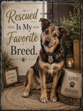 Rescued Is My Favorite Breed. — 5.9 x 7.9 Inch Slate with Display Holder