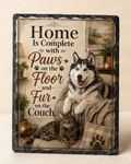 Home Is Complete With Paws on the Floor and Fur on the Couch. — 5.9 x 7.9 Inch Slate with Display Holder