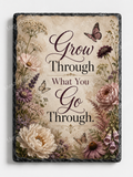 Grow Through What You Go Through. — 5.9 x 7.9 Inch Slate with Display Holder