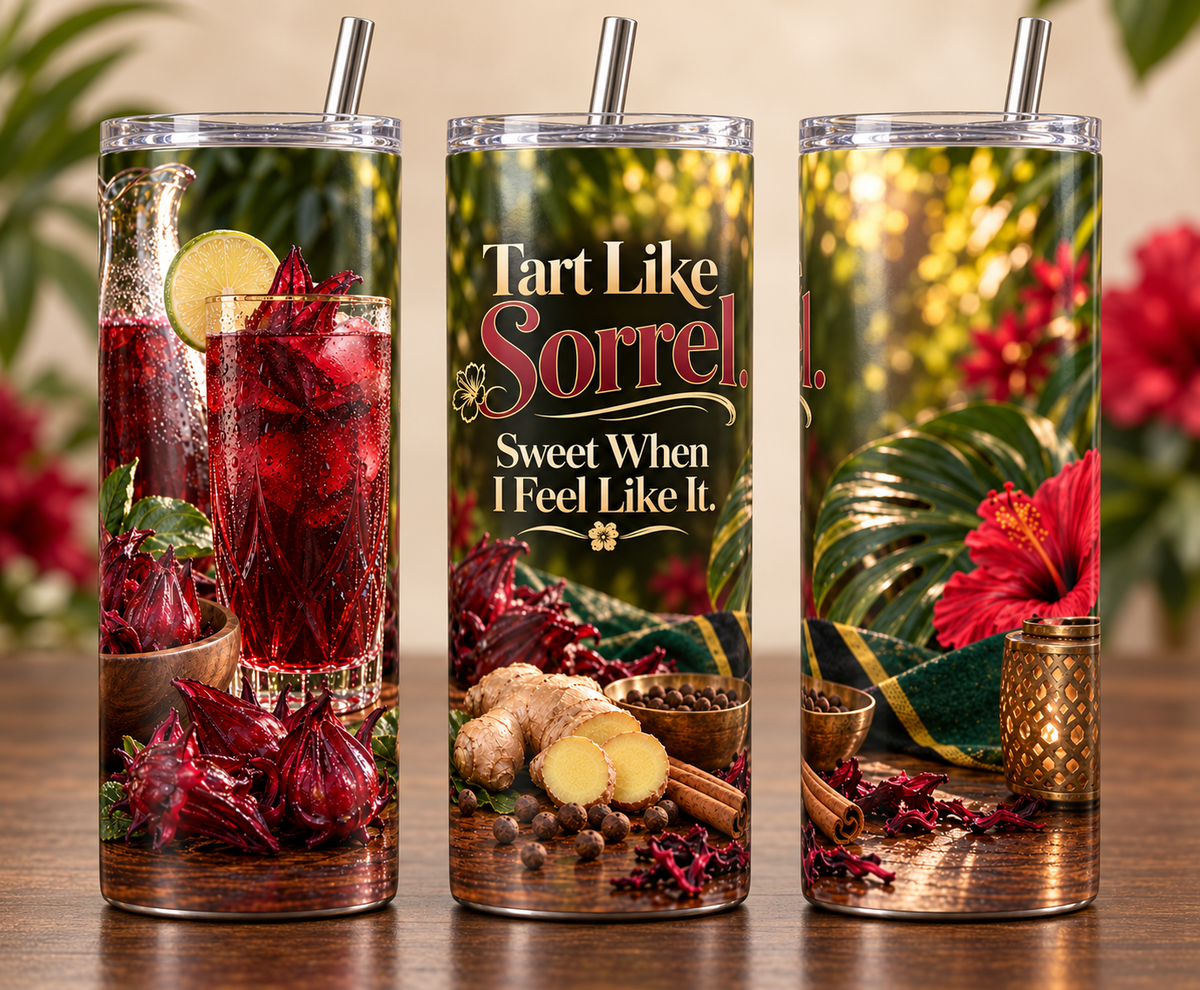 Sorrel-Tart, Selectively Sweet — 20oz Skinny Tumbler