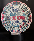 Jersey Raised, Loud Mouth, Good Heart - 8" Double Sided Wind Spinner