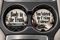 Body in the Trunk & You Valeted the F*cking Evidence? — Car Coaster Set of 2