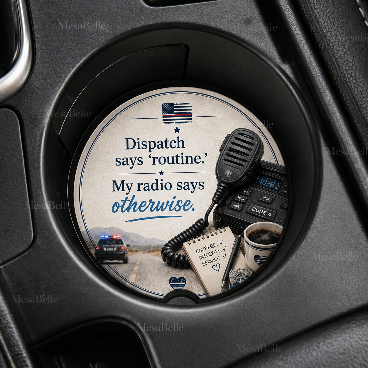 Dispatch Says ‘Routine.’ My Radio Says Otherwise. — Car Coaster