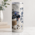 Powered by Grit, Duty, and Gas-Station Coffee. — 20oz Skinny Tumbler