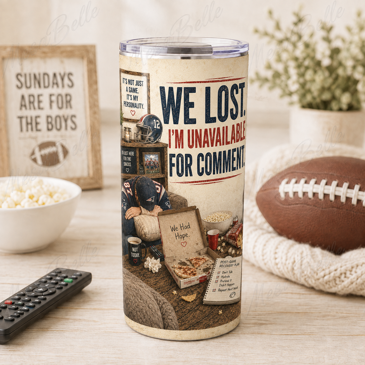 We Lost. I’m Unavailable for Comment. — 20oz Skinny Tumbler