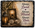 Always Loved. Always Missed. Always Near. — 5.9 x 7.9 Inch Slate with Display Holder