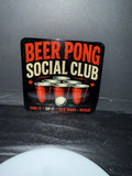 "Beer Pong Social Club"  - Coaster