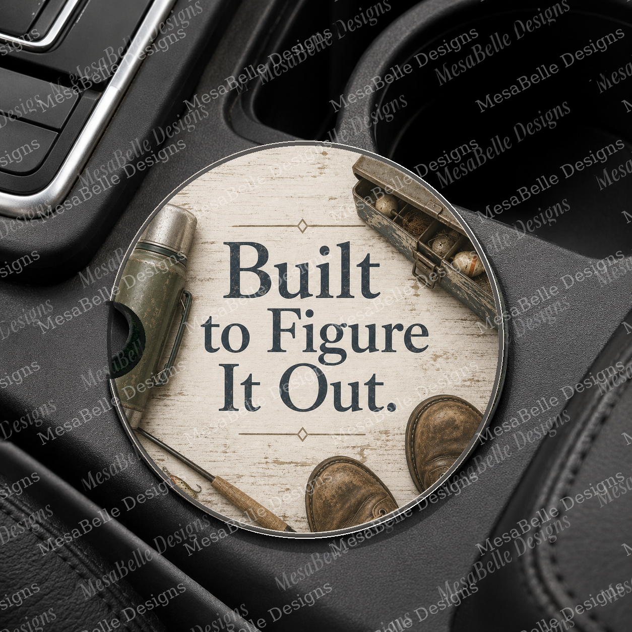 Built to Figure It Out. — Car Coaster