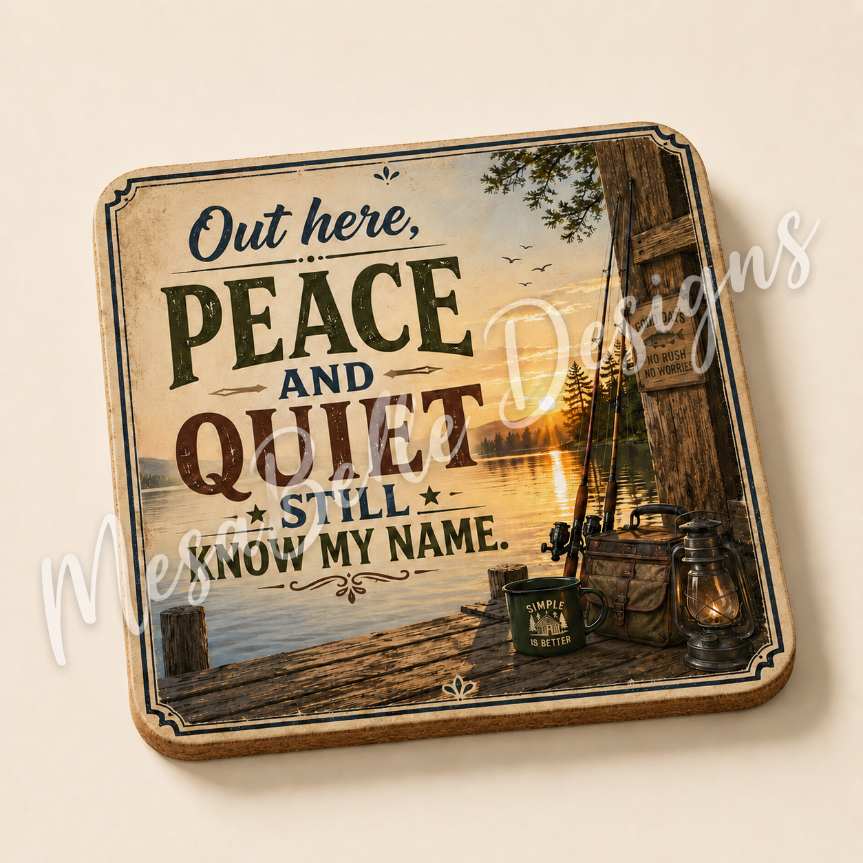 Out Here. Peace and Quiet Still Know My Name. — Coaster