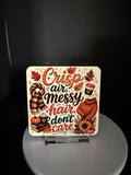 "Crisp Air, Messy Hair, Don't Care" Fall  - Coaster
