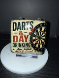 "Darts & Day Drinking: Aim Small, Miss Loud"  - Coaster