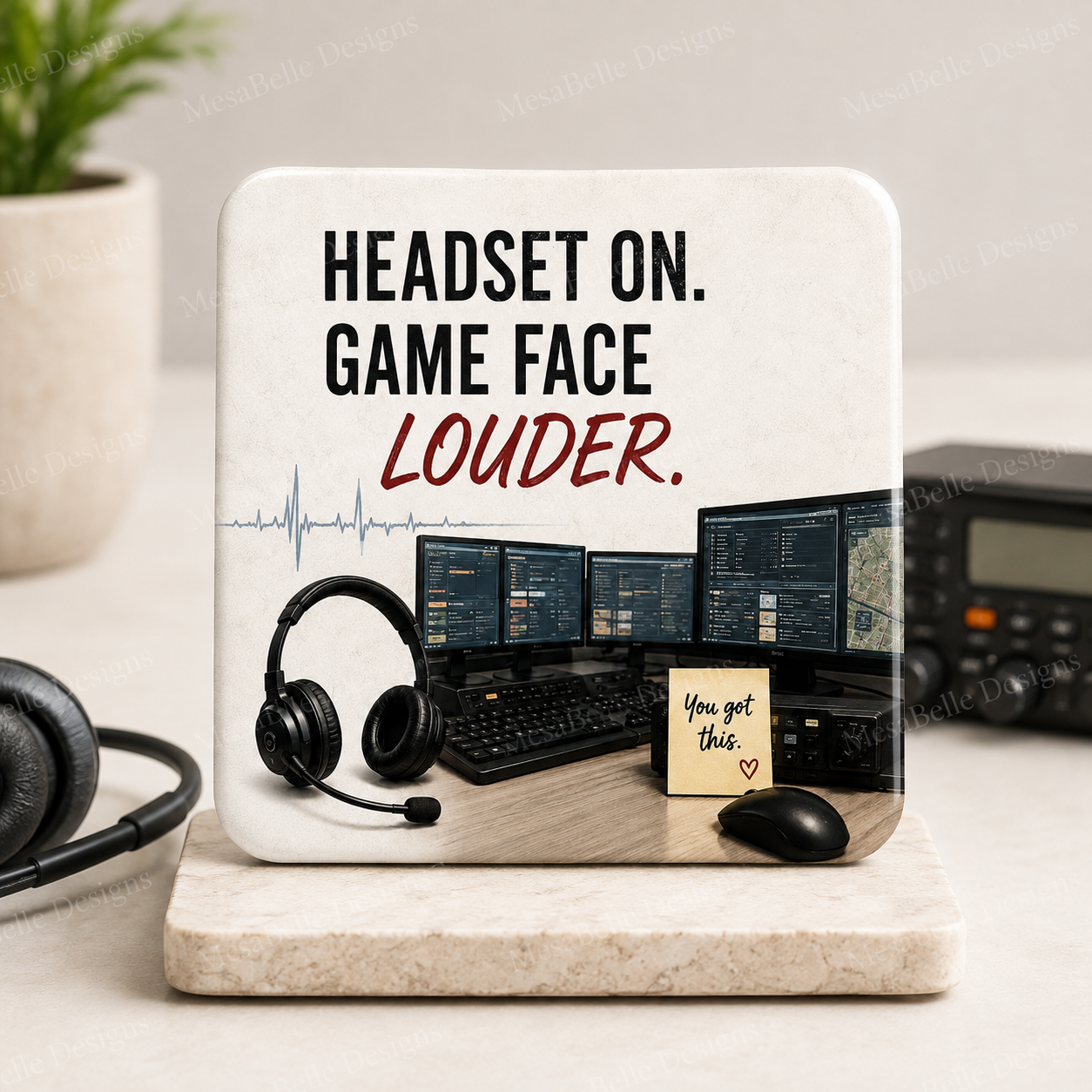 Headset On. Game Face Louder. — Coaster