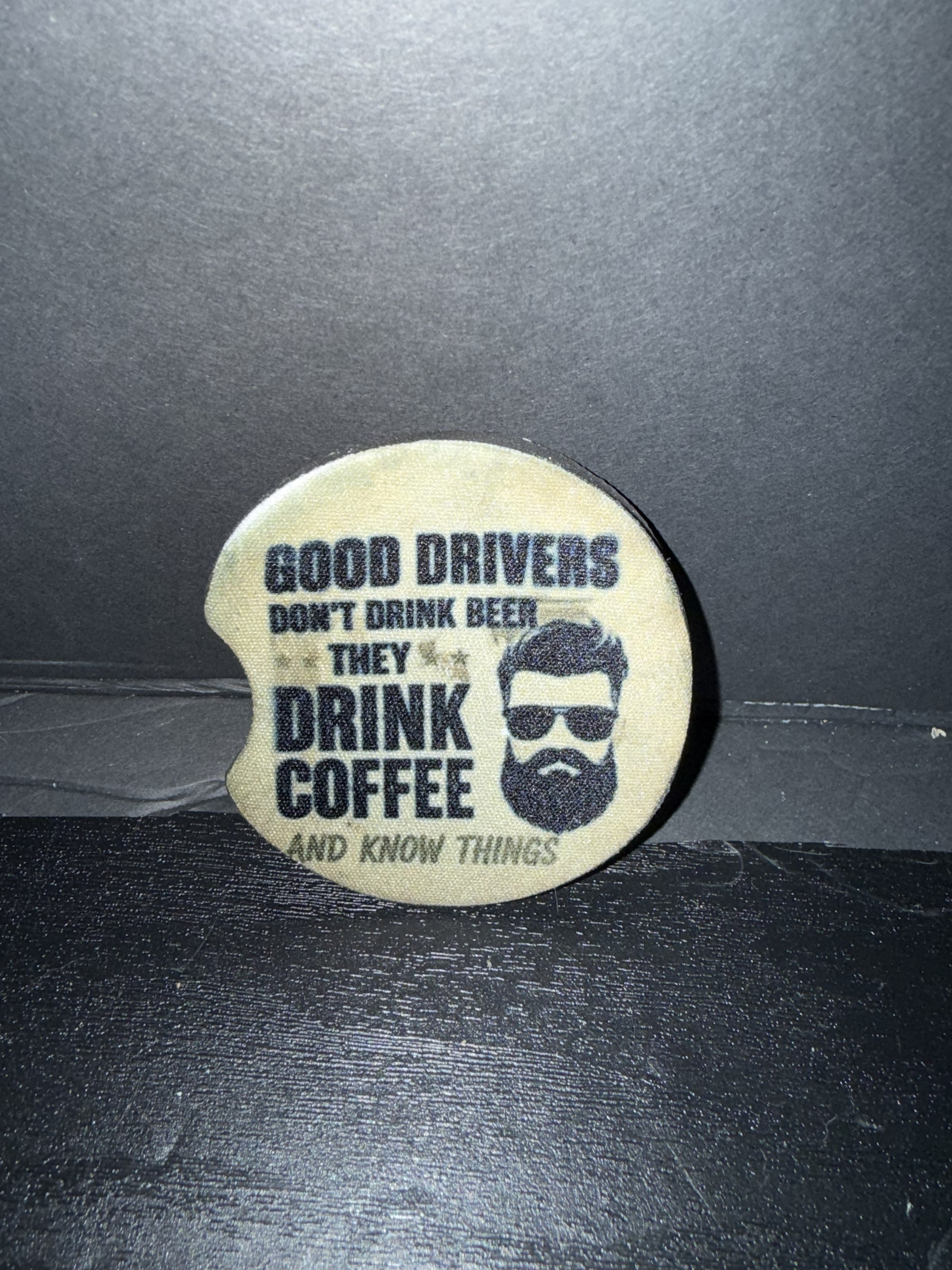 Car Coasters: Good Drivers Don't Drink Beer, They Drink Coffee