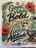 Good Vibes, Bold Spice & a Likkie Attitude - Microfiber Dish Towel
