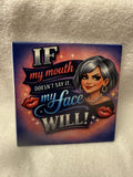 "If My Mouth Doesn't Say It" Coaster with Cork Back