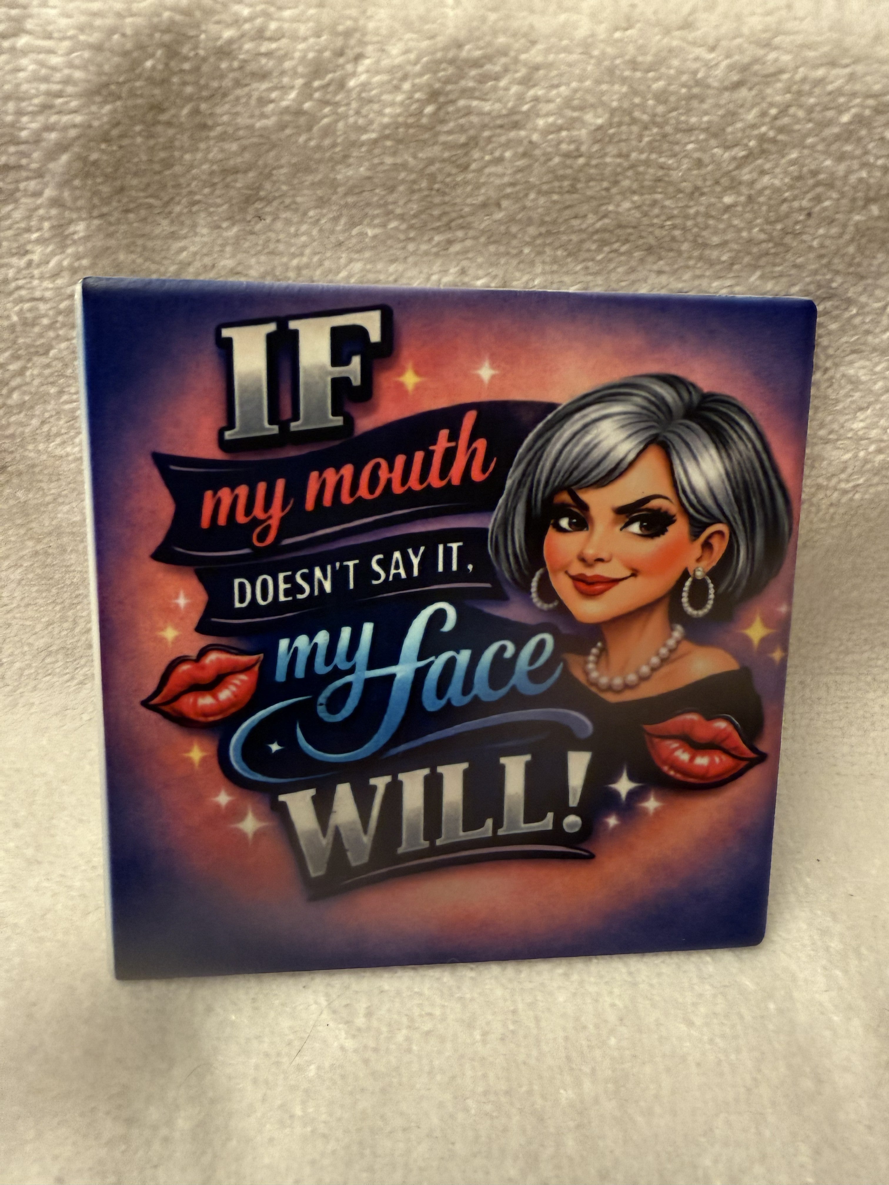 "If My Mouth Doesn't Say It" Coaster with Cork Back