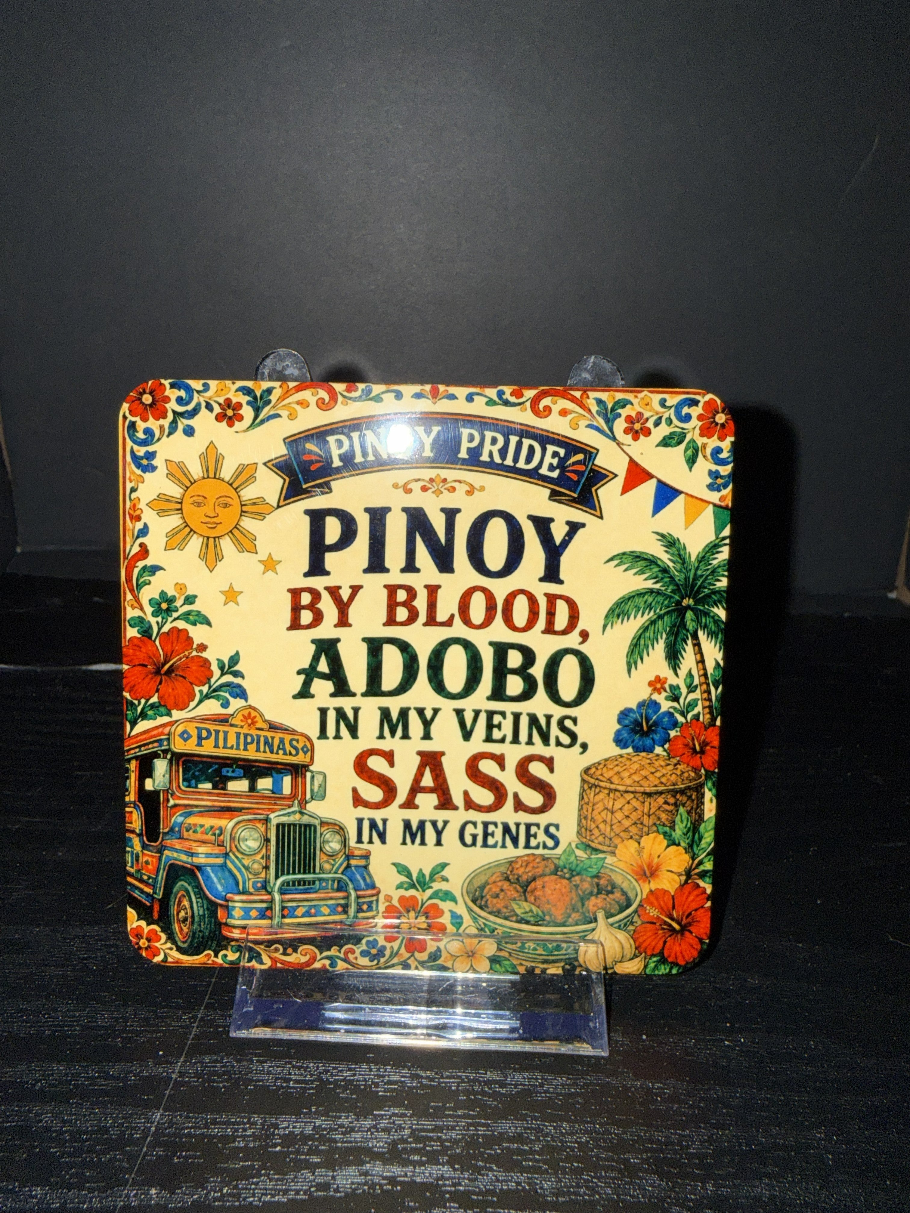 Pinoy Pride - Adobo in My Veins, Sass in My Genes  - Coaster