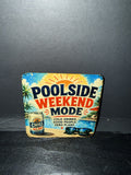 "Poolside: Weekend Mode"  - Coaster