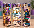 Caffeinated, Motivated & Legally Prepared — 20oz Skinny Tumbler