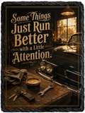 Some Things Just Run Better with a Little Attention. — 5.9 x 7.9 Inch Slate with Display Holder