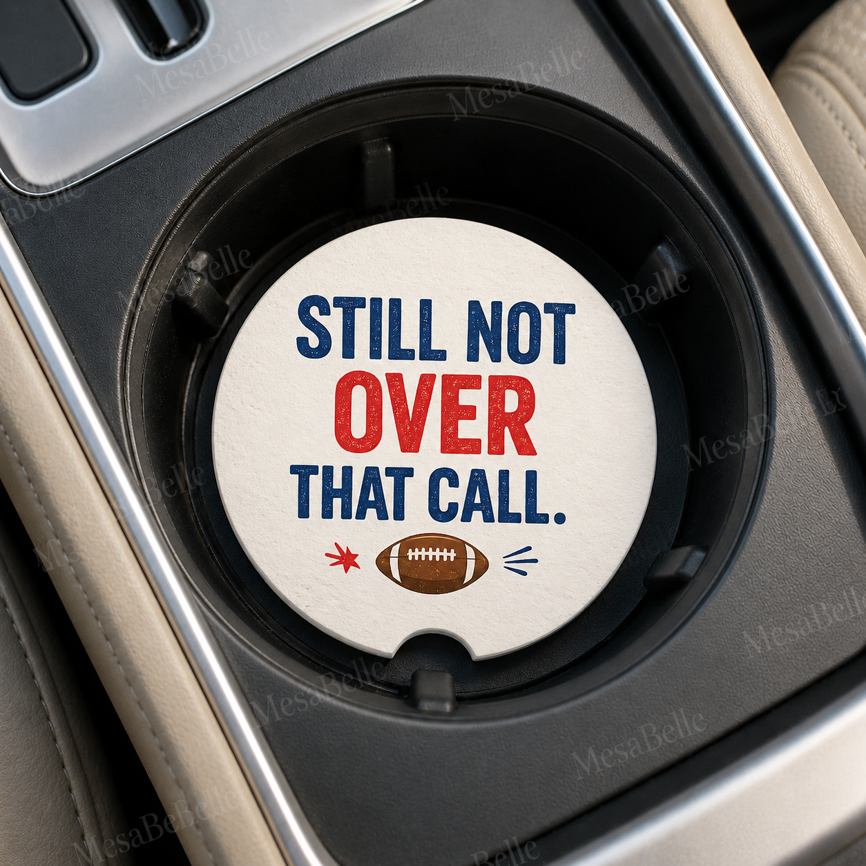 Still Not Over That Call — Car Coaster