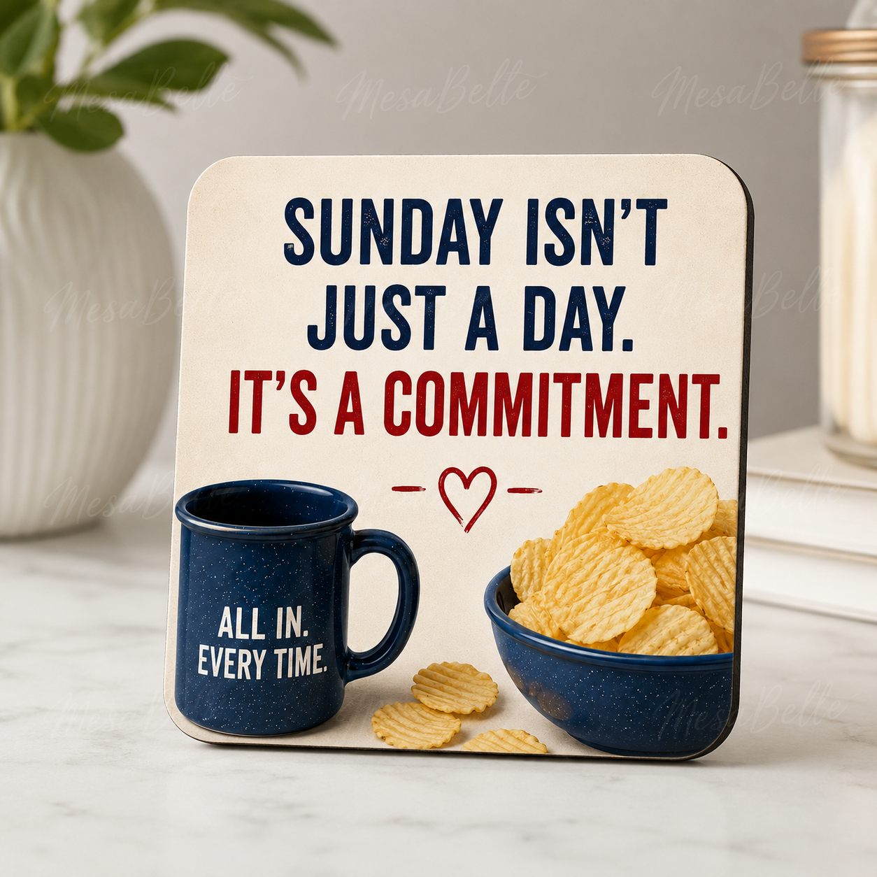 Sunday Isn't Just a Day — Coaster