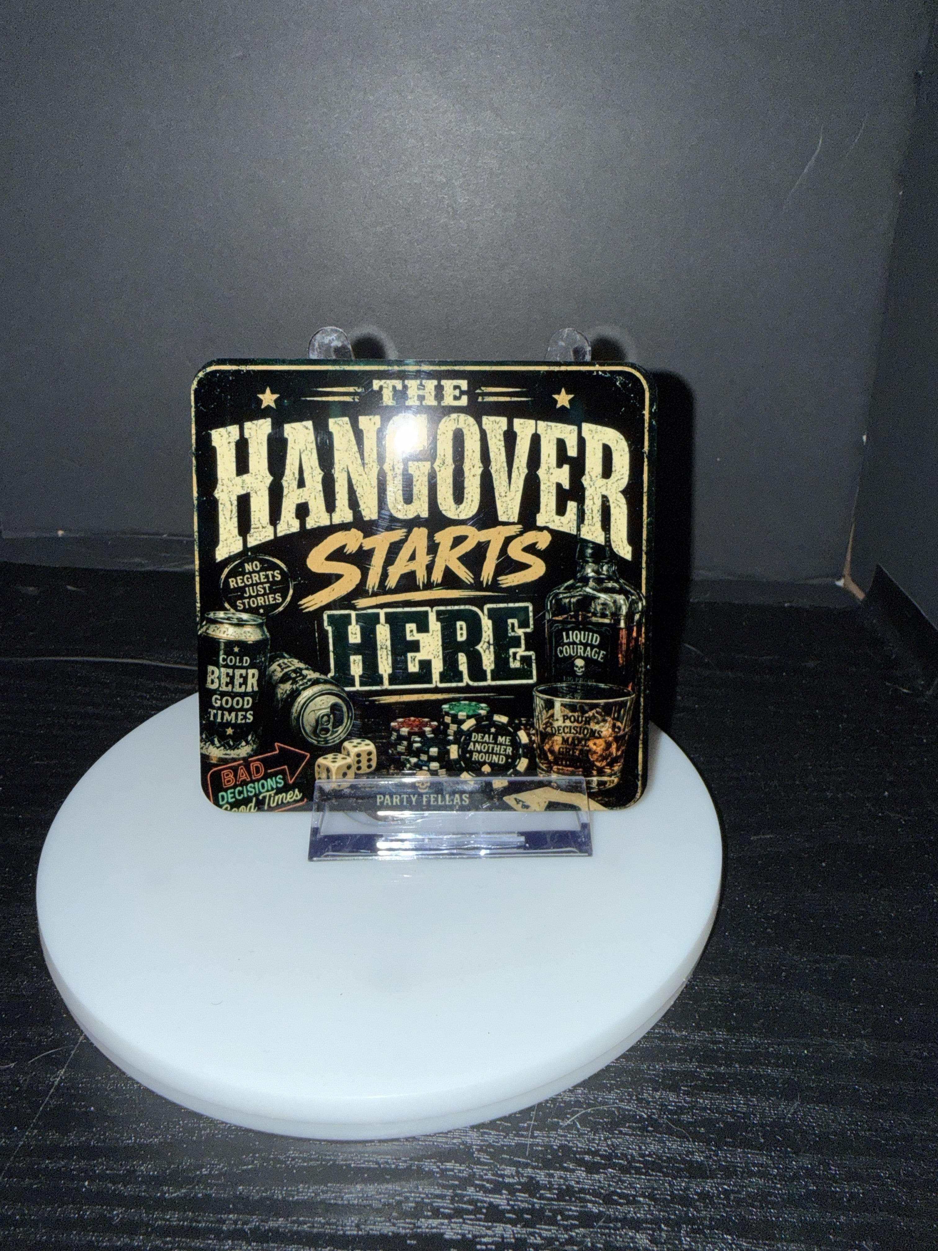 "The Hangover Starts Here"  - Coaster