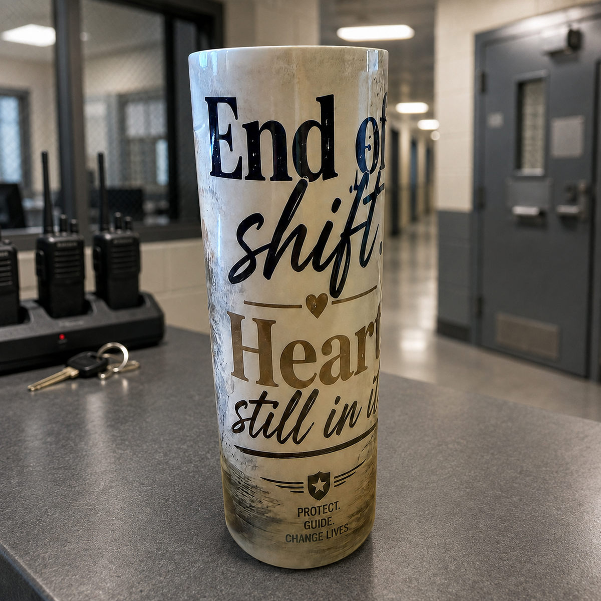 End of Shift. Heart Still in It. — 20oz Skinny Tumbler