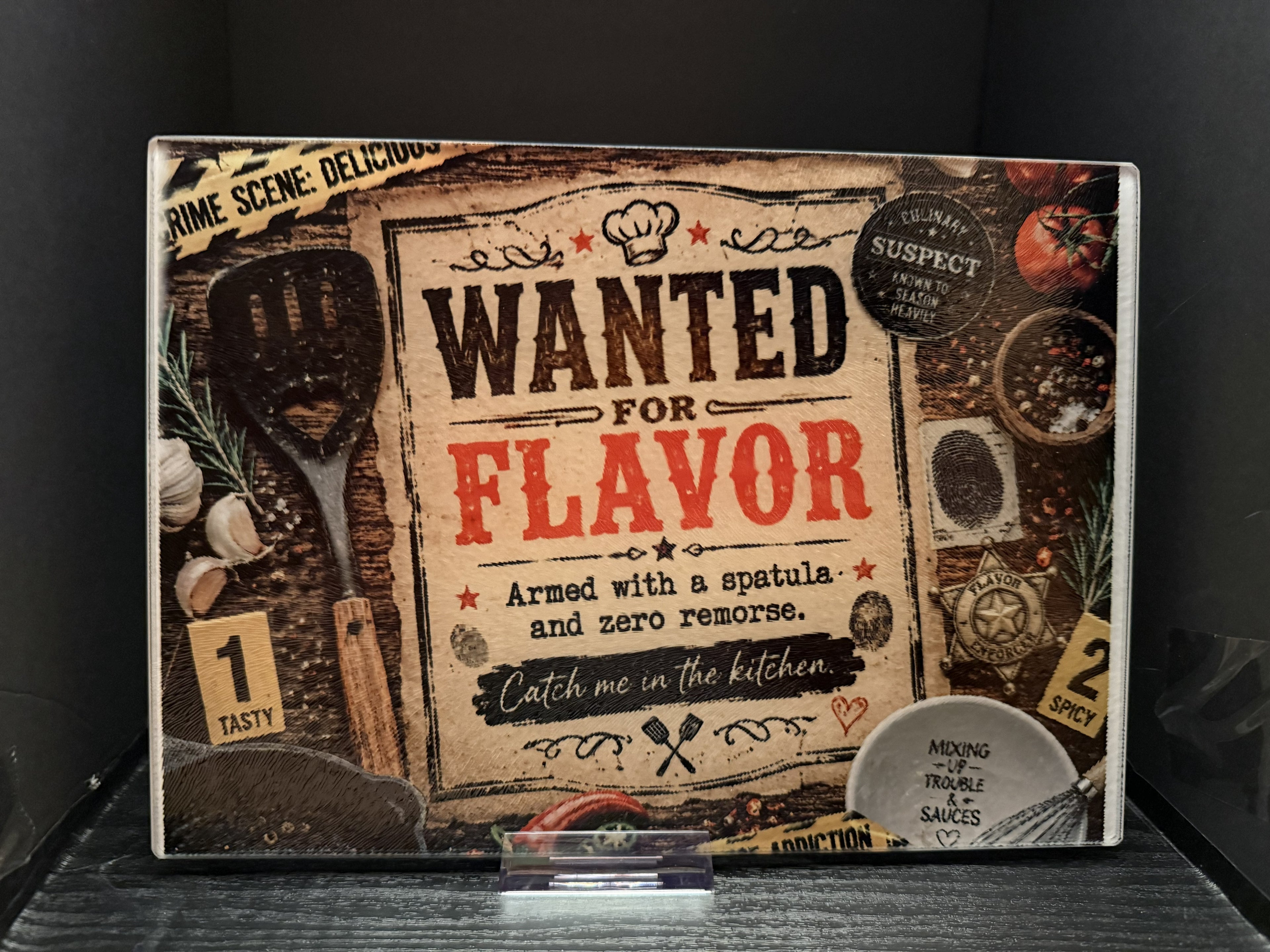 Wanted for Flavor. Armed With a Spatula and Zero Remorse. Catch Me in the Kitchen. - 11"x7.87" Glass Cutting Board